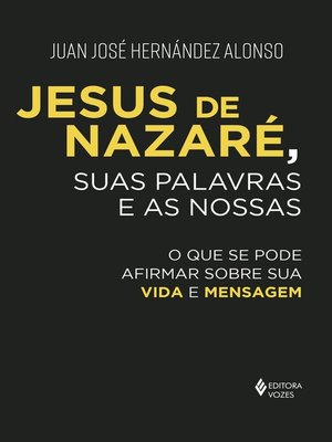 cover image of Jesus de Nazaré, suas palavras e as nossas